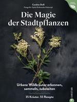   Magie der Stadtpflanzen