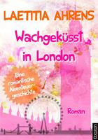  Wachgeküsst in London