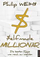   Selfmade Millionär