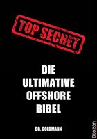 Top Secret - Die ultimative Offshore Bibel