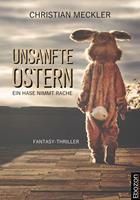   Unsanfte Ostern