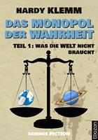   Das Monopol der Wahrheit