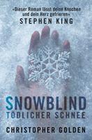   Snowblind - T&ouml;dlicher Schnee