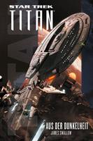   Star Trek - Titan: Aus der Dunkelheit