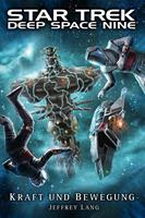   Star Trek - Deep Space Nine: Kraft und Bewegung
