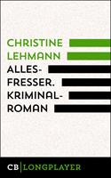   Allesfresser. Kriminalroman