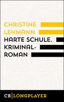 Harte Schule. Kriminalroman