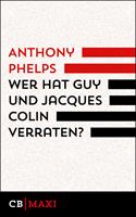   Wer hat Guy und Jacques Colin verraten?