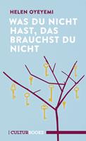   Was du nicht hast, das brauchst du nicht