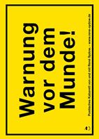   Warnung vor dem Munde!