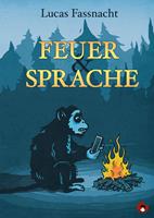   Feuer und Sprache