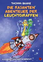 Die rasanten Abenteuer der Leuchtgiraffen