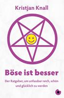 Böse ist besser – Der Ratgeber