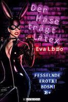   Der Hase trägt Latex