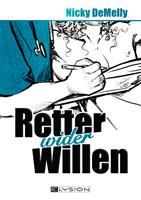   Retter wider Willen