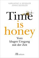   Time is honey