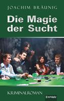   Die Magie der Sucht