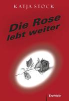   Die Rose lebt weiter