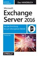   Microsoft Exchange Server 2016 – Das Handbuch