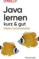   Java lernen – kurz & gut