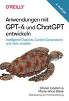   Anwendungen mit GPT-4 und ChatGPT entwickeln