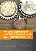   Personalabrechnung und Administration mit SAP ERP HCM (SAP HR)