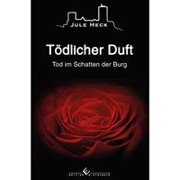   Tod im Schatten der Burg - T&ouml;dlicher Duft