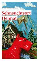   Sehnsuchtsort Heimat