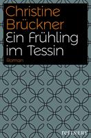   Ein Frühling im Tessin