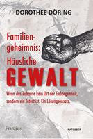   Familiengeheimnis: Häusliche Gewalt
