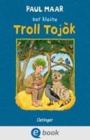   Der kleine Troll Tojok