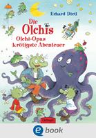   Die Olchis. Olchi-Opas krötigste Abenteuer
