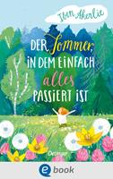   Der Sommer, in dem einfach alles passiert ist