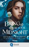   Bring Me Your Midnight