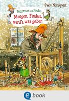   Pettersson und Findus. Morgen, Findus, wird's was geben