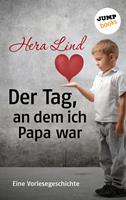   Der Tag, an dem ich Papa war