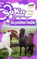 SOKO Ponyhof - Zweiter Roman: Das gestohlene Gemälde