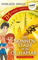   ZM - streng geheim: Dritter Roman - Die Sonnenstadt von Ol-Hamar