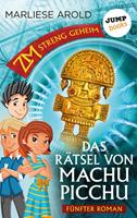   ZM - streng geheim: Fünfter Roman - Das Rätsel von Machu Picchu
