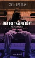   Der die Träume hört