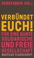   Verbündet euch!