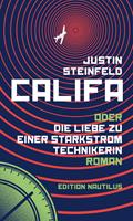   Califa oder Die Liebe zu einer Starkstromtechnikerin