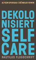   Dekolonisiert Selfcare
