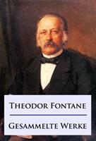   Theodor Fontane - Gesammelte Werke