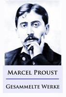   Marcel Proust - Gesammelte Werke