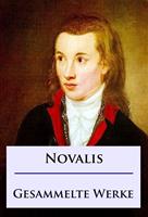   Novalis - Gesammelte Werke