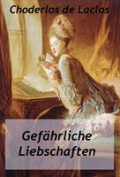   Gefährliche Liebschaften