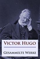  Victor Hugo - Gesammelte Werke