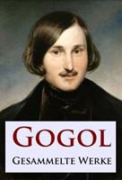   Gogol - Gesammelte Werke