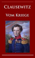   Clausewitz - Vom Kriege
